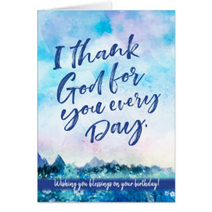 I Thank God For You Every Day, Blessed Birthday Cards