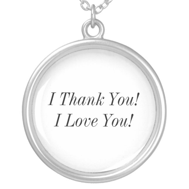 I Thank You!I Love You! Silver Plated Necklace (Front)