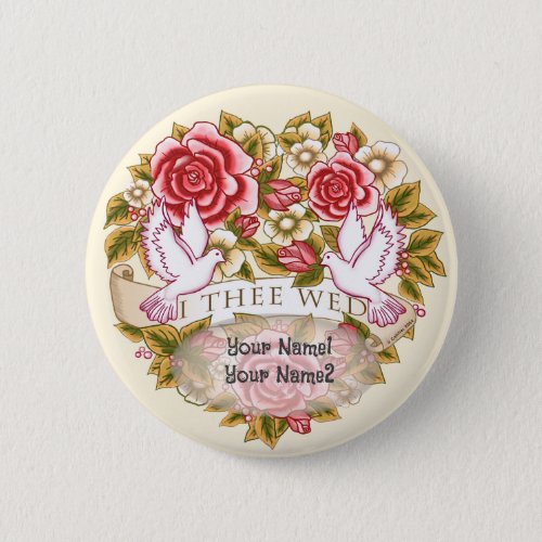 I Thee Wed custom name pin button