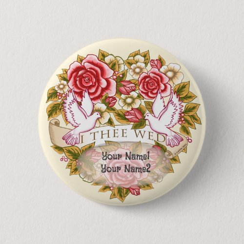 I Thee Wed wedding pin button