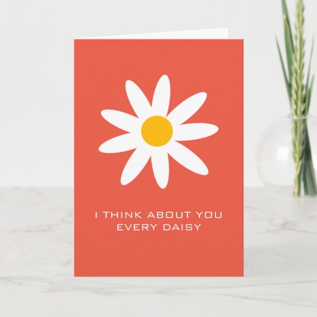 I Think About You Every Daisy Love Valentine Card (Front)