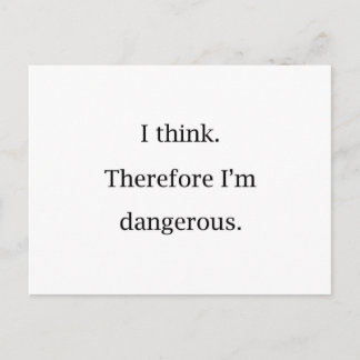 I Think Dangerous Postcard