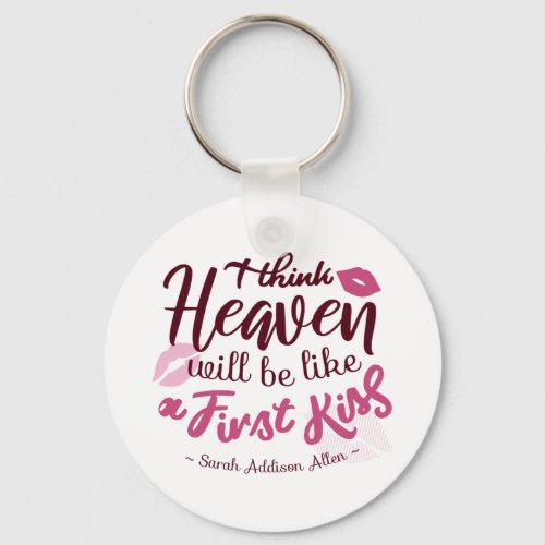  I think Heaven will be like a First Kiss Alt ver Keychain
