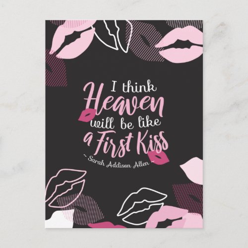 I think Heaven will be like a First Kiss Postcard