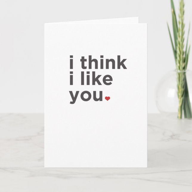 I think I like you Funny Card (Front)