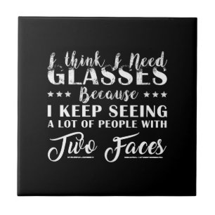 I Think I Need Glasses Classic Ceramic Tile