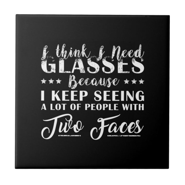 I Think I Need Glasses Classic Ceramic Tile (Front)