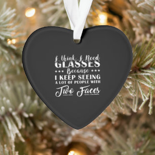 I Think I Need Glasses Classic Ornament