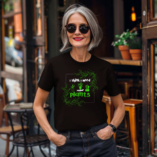 I Think I Need More Plants Tri-Blend Shirt