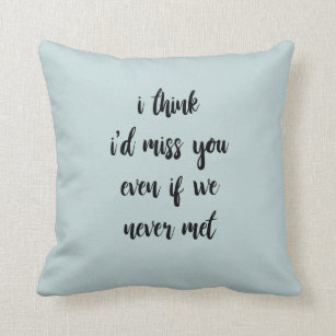 I Miss You Pillows Decorative Throw Pillows Zazzle