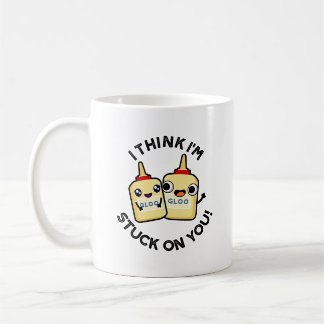 I Think I'm Stuck On You Funny Glue Pun  Coffee Mug (Left)