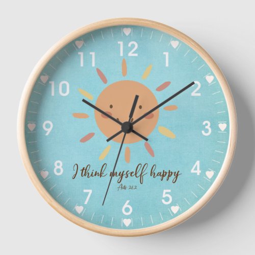 I Think Myself Happy BIble Verse Clock