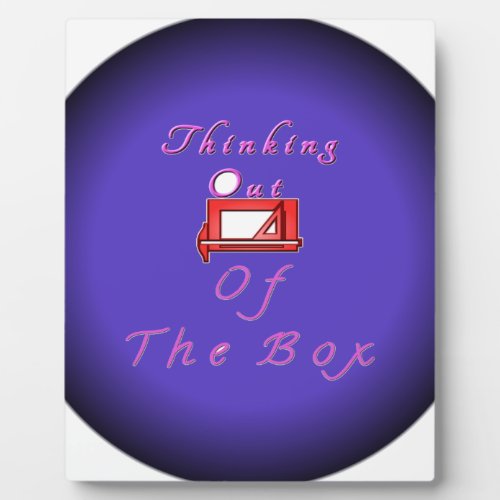 I think outside the box plaque