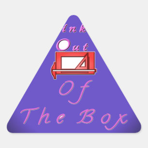 I think outside the box. triangle sticker