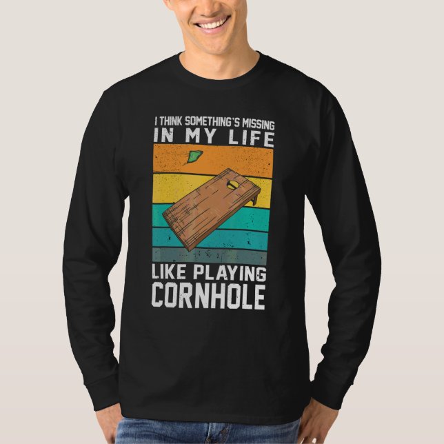 I Think Something's Playing Cornhole Cornhole Play T-Shirt (Front)