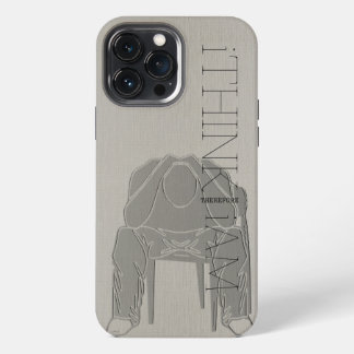 i THINK THEREFORE i AM | Contemplating Man iPhone 13 Pro Max Case