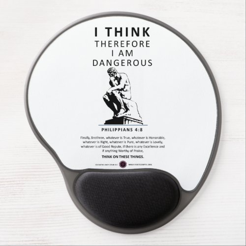 I Think Therefore I am Dangerous Gel Mouse Pad