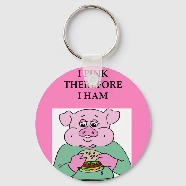 i think therefore i am ham joke keychain (Front)