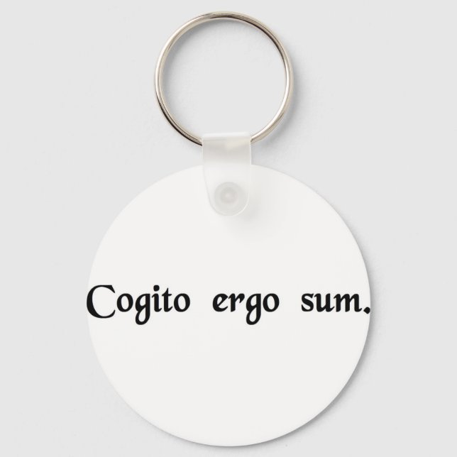 I think, therefore I am. Keychain (Front)