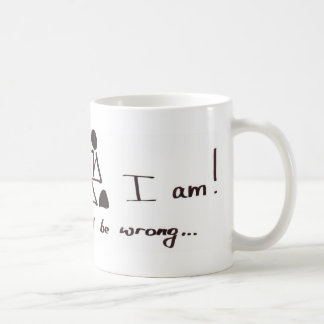 I think therefore I am - or am I? Coffee Mug