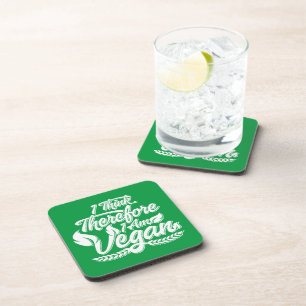 I Think, Therefore I Am Vegan Beverage Coaster
