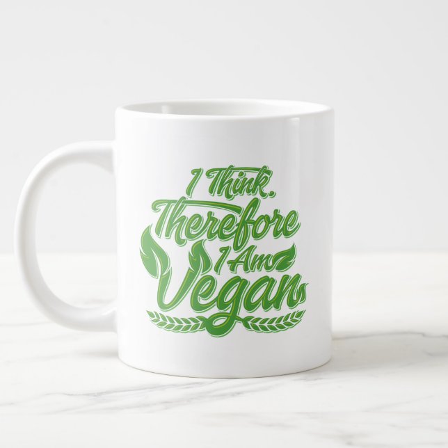 I Think, Therefore I Am Vegan Giant Coffee Mug (Left)