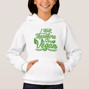 I Think, Therefore I Am Vegan Hoodie