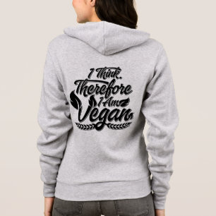 I Think, Therefore I Am Vegan Hoodie