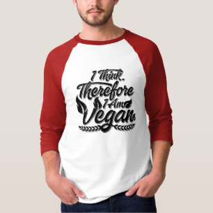 I Think, Therefore I Am Vegan T-Shirt