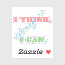 I Think Therefore I Can, Custom-Cut Vinyl Sticker 