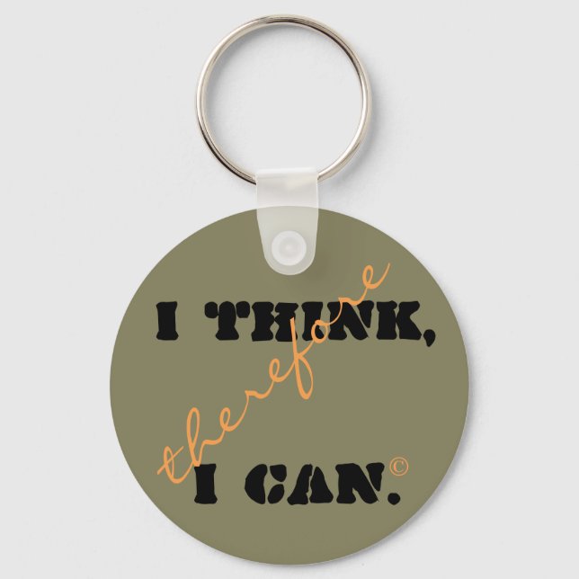 I Think Therefore I Can Positive Thinking Keychain (Front)