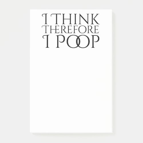 I Think Therefore I Poop Post_it Notes