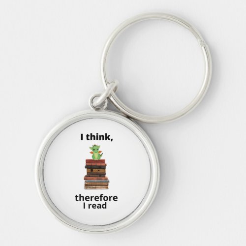 I think therefore I read baby dragon Keychain
