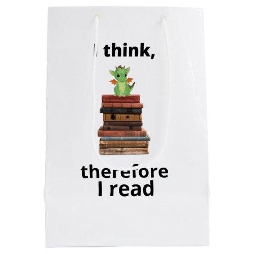 I think therefore I read baby dragon  Medium Gift Bag