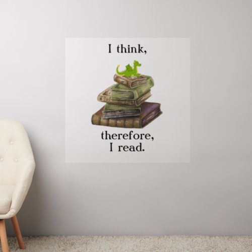 I think therefore I read baby dragon Wall Decal