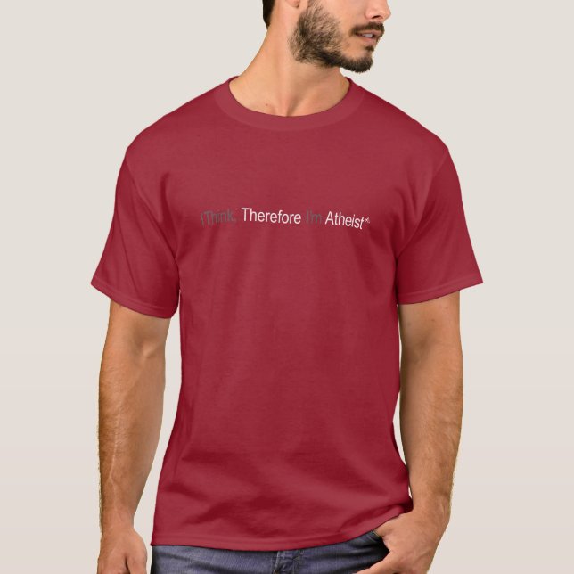 I think therefore i'm atheist Tee (Front)
