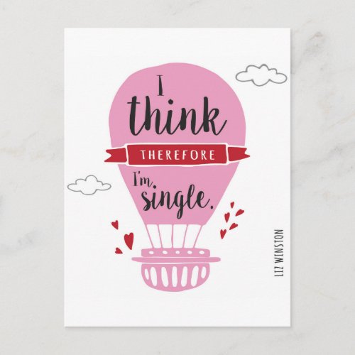 I Think Therefore Im Single Anti_Valentine Holiday Postcard