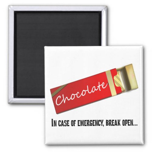 I think this qualifies as a chocolate emergency magnet