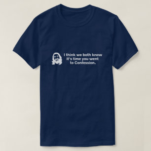 I think we both know..... T-Shirt