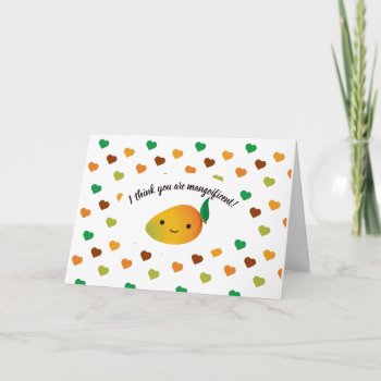 I Think You Are Mangoificent Valentine's Day Card by Egg_Tooth at Zazzle