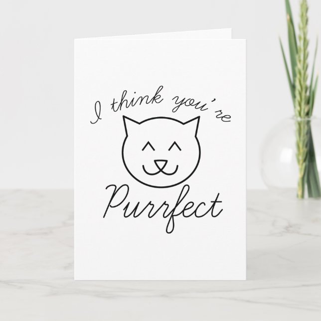 I Think You’re Purrfect Card (Front)
