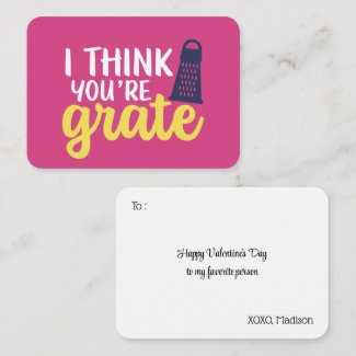 I Think You're Grate Funny Pun Cute Valentines Day