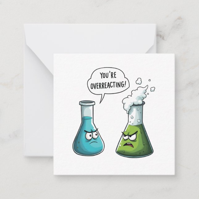  I Think You're Overreacting Funny Nerd Science   Note Card (Front)