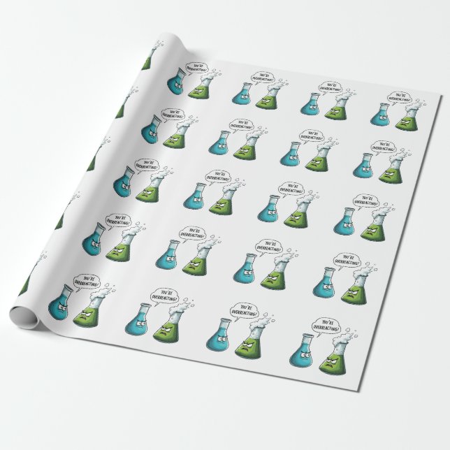 I Think You're Overreacting Funny Nerd Science   Wrapping Paper (Unrolled)