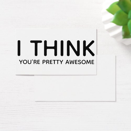 I Think Youre Pretty Awesome Gift Tag Enclosure