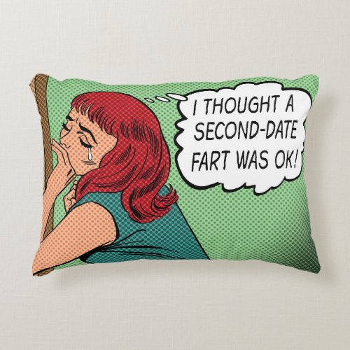 I Thought a Second_Date Fart Was OK Pillow 