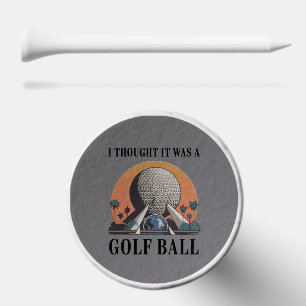 I Thought It Was A Golf Ball Funny Golfing Lover Golf Tees