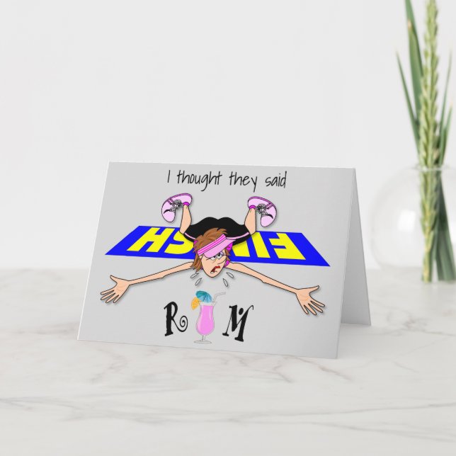 I Thought They Said Rum - Woman Card (Front)