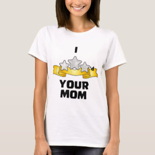 I Three Starred Your Mom - Silver T-Shirt