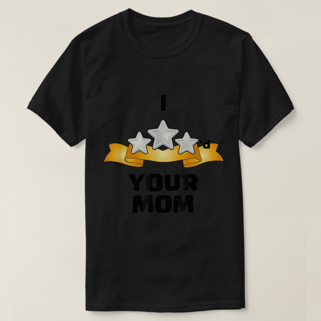 I Three Starred Your Mom - Silver T-Shirt (Design Front)